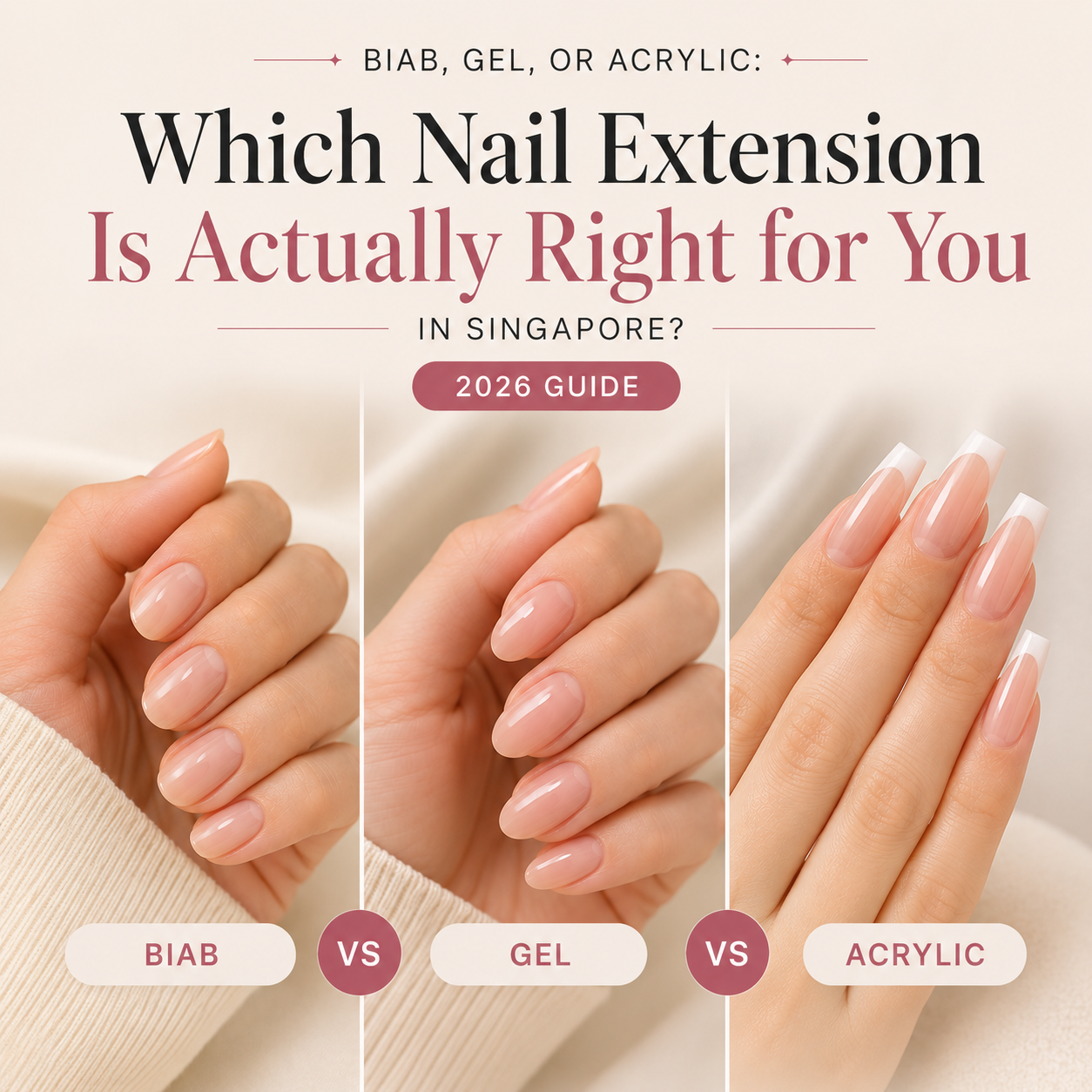 BIAB, Gel, or Acrylic: Which Nail Extension Is Actually Right for You in Singapore?