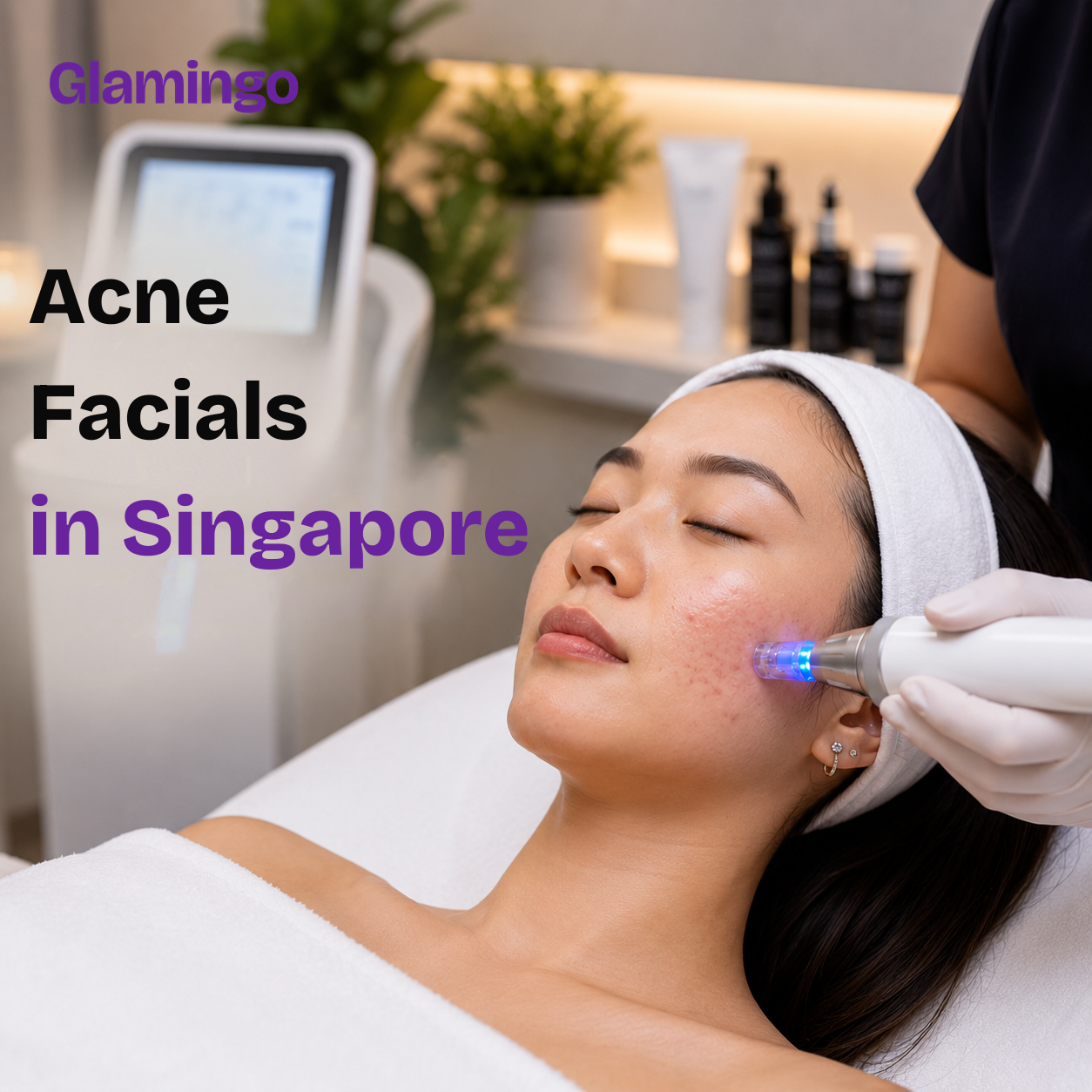 Acne Facials in Singapore: What They Actually Fix (and When You Need a Doctor)