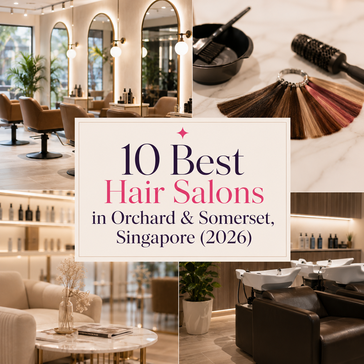 10 Best Hair Salons in Orchard and Somerset, Singapore (2026)