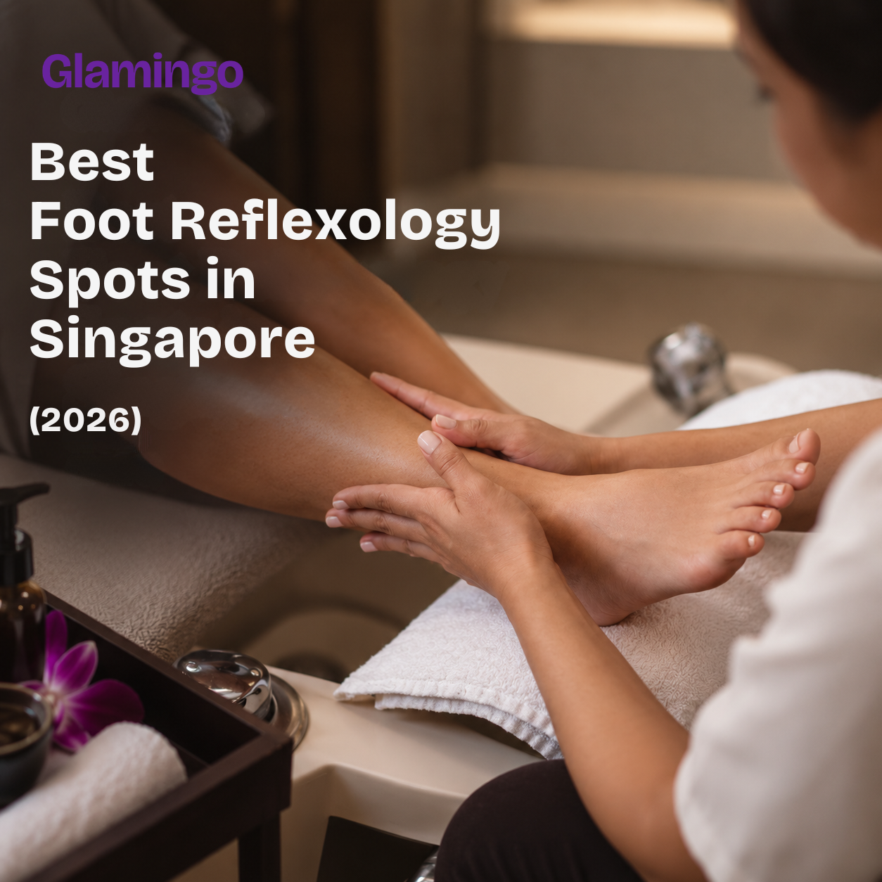 Best Foot Reflexology Spots in Singapore (2026 Guide)